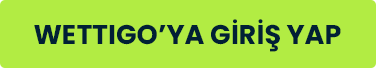 wettigo-giris-yap Wettigo’ya giriş yap butonu