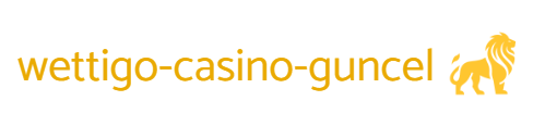 Wettigo Casino Güncel